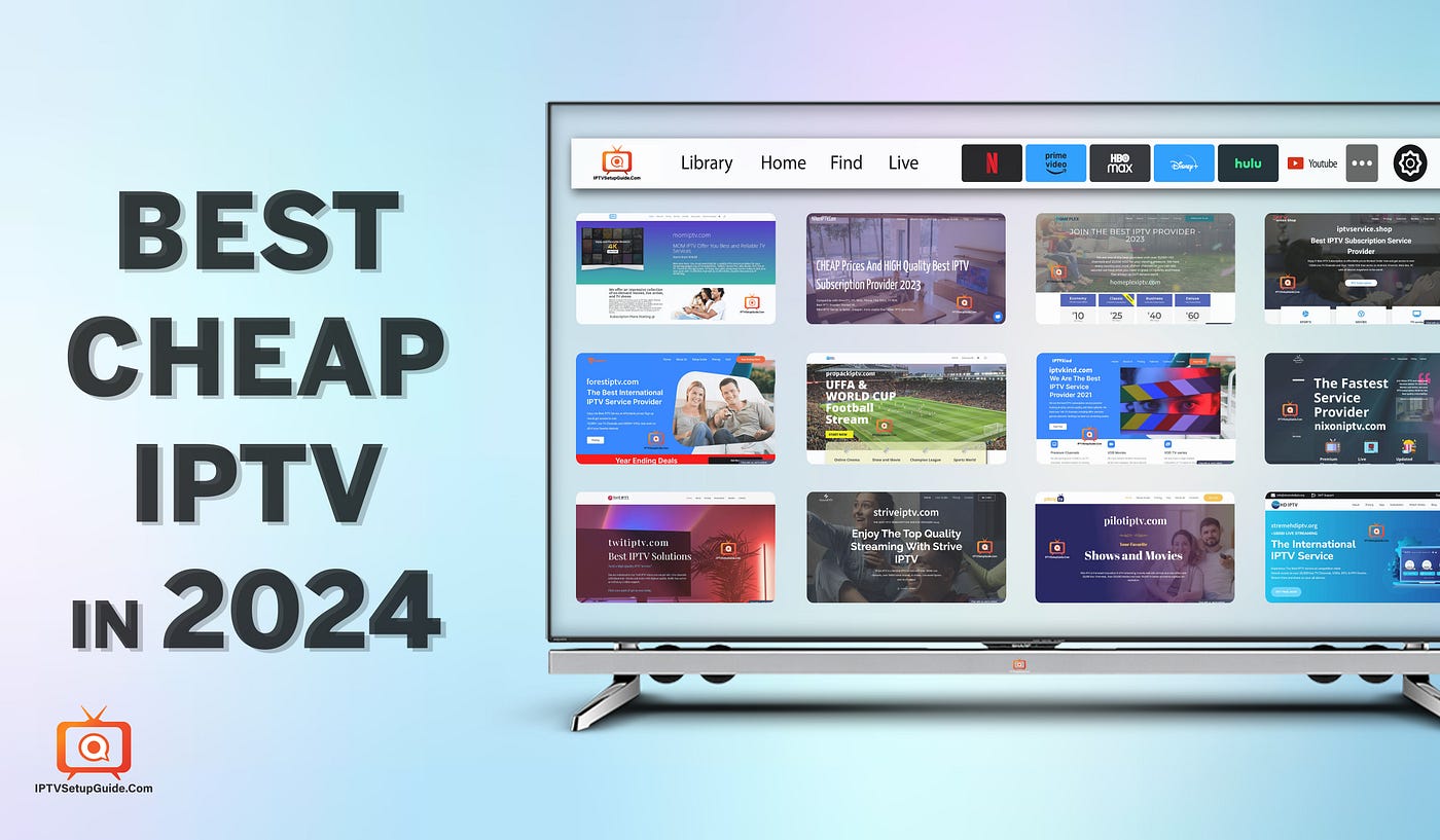 Best Cheap IPTV Service: High-Quality Entertainment for Less